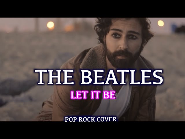 The Beatles - Let It Be - ( Blitz Waves Pop Rock Cover )