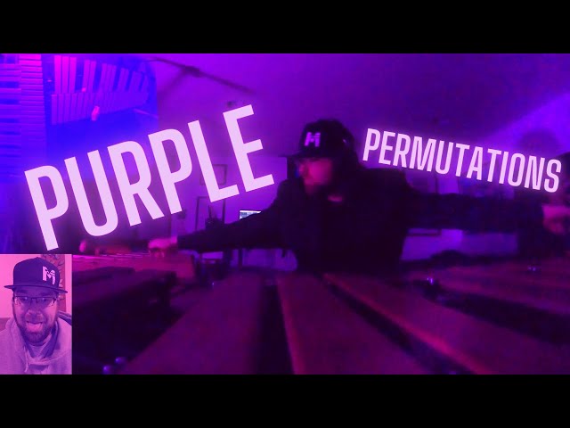 I use soft mallets to play marimba and vibraphone at the same time in "Purple Permutations"