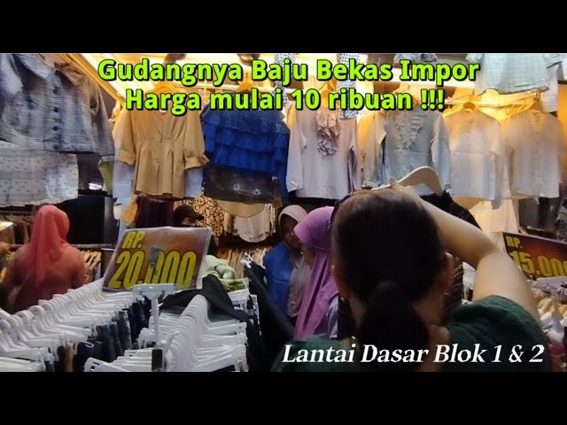 BAJU BEKAS IMPOR MURAH DI PASAR SENEN JAYA 1 & 2 JAKARTA PUSAT