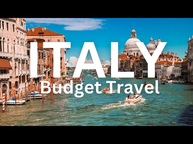 7 Days Budget Travel to Italy - Where to go