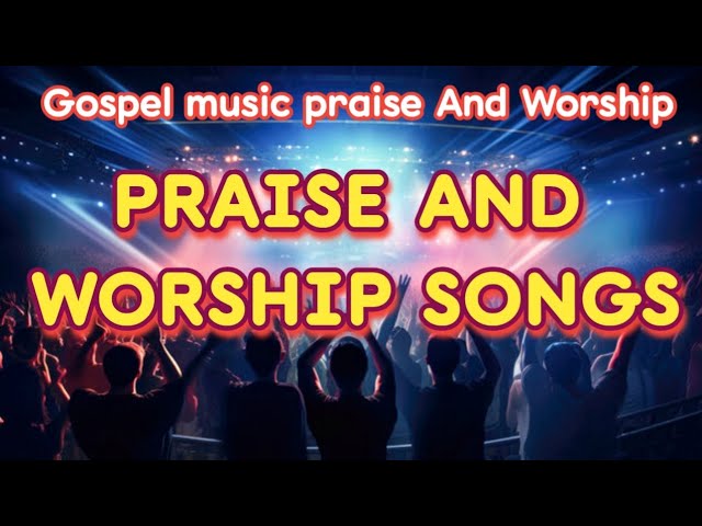 Joyful catholic songs of praise and worship-English Christian song- best catholic Church songs