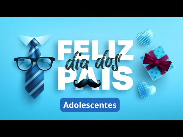 Adolescentes - Pai Presente