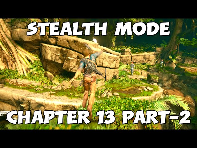 Uncharted 4 - Chapter 13 (Part 2) | Stealth Mode Operation 🕶️ | 4K HDR PS5 Gameplay 🌟