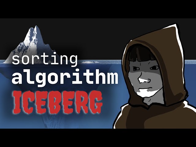 The Sorting Algorithm Iceberg Explained