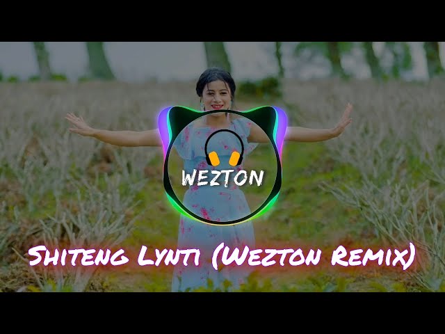 Shiteng Lynti (Wezton Remix) | Siren Jam | Ram Suchiang | Khohwah Nongsor