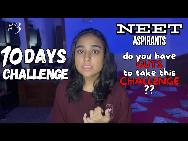 Can You SURVIVE This 10 DAYS CHALLENGE ❓NEET ASPIRANTS