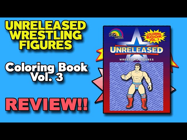 REVIEW!! Unreleased Wrestling Figure Coloring Book Vol. 3!!