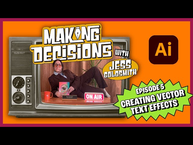 Making Decisions | Creating Vector Text Effects | Ep 5 with Jess Goldsmith