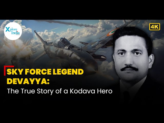 Squadron Leader Devayya : The True Story of a Kodava Sky Force Hero | XploreIndia Documentary