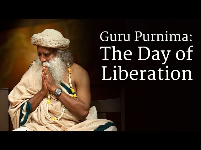 Guru Purnima: The Day of Liberation | Sadhguru