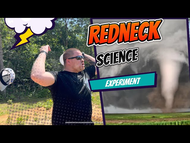 Redneck Science: The Most Hilarious Experiments