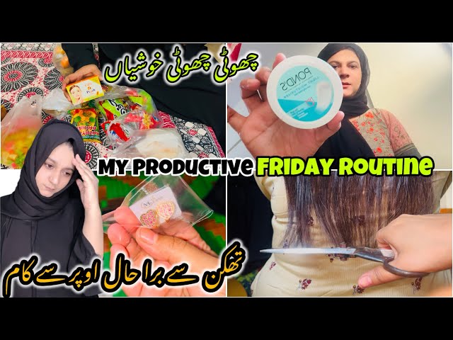 🇵🇰Choti Choti Khushiyan My Productive Friday Routine