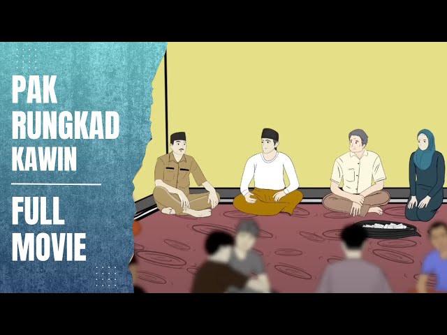 PAK RUNGKAD KAWIN FULL MOVIE - Animasi Sekolah