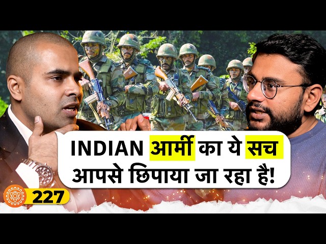 संवाद # 227: Retired Major reveals dark side of Indian Army | Major Kavish Aggarwala