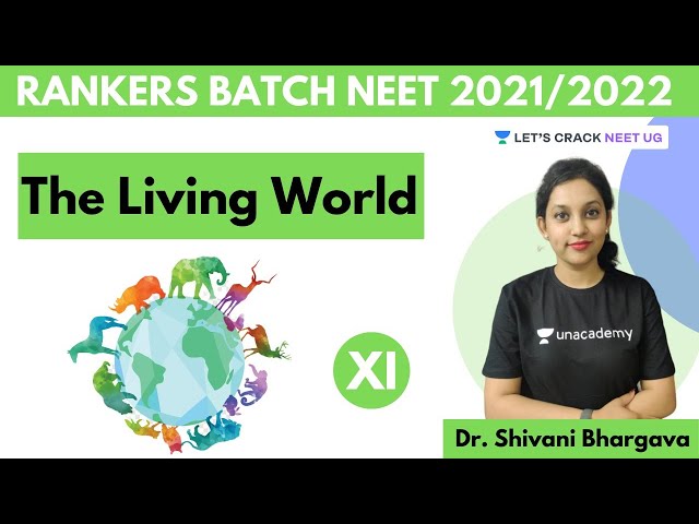 The Living World | Introduction | NEET Biology | Class 11th | NEET 2021/2021 | Dr. Shivani Bhargava