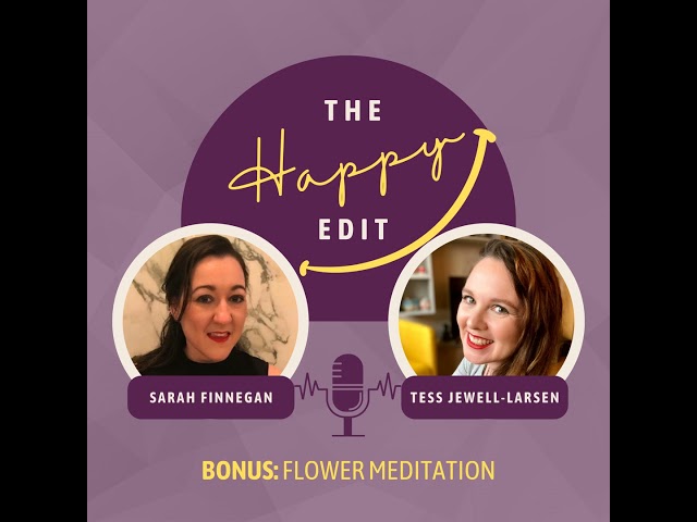 Bonus Episode - Flower Meditation