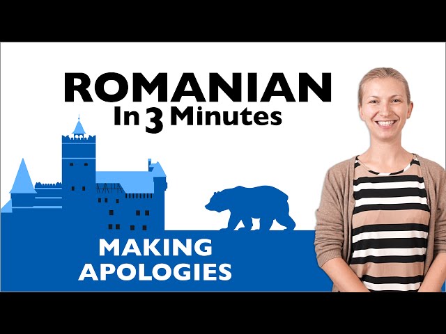 Romanian in Three Minutes - Making Apologies