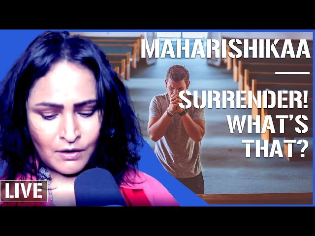 Maharishikaa | Spiritual surrender or capitulation?