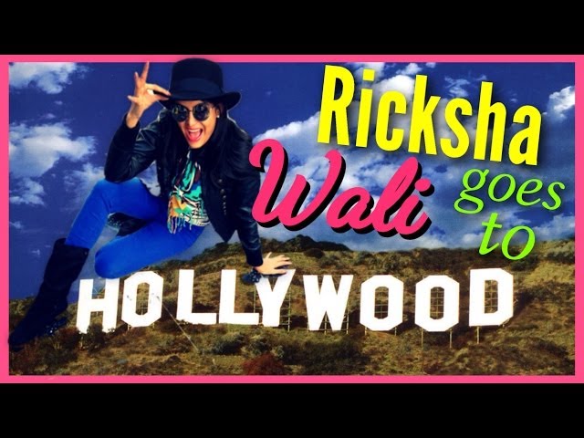 How to make it to Hollywood | Rickshawali