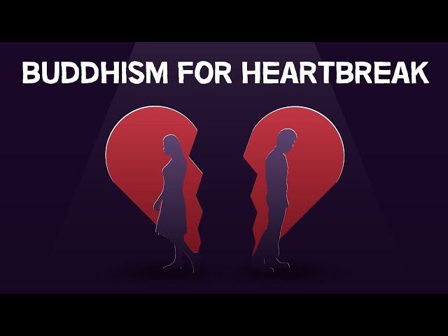 Philosophy for Breakups | BUDDHISM