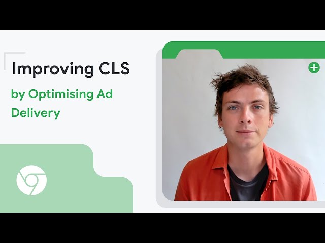 Improving CLS by optimizing ad delivery (French with English subtitles)