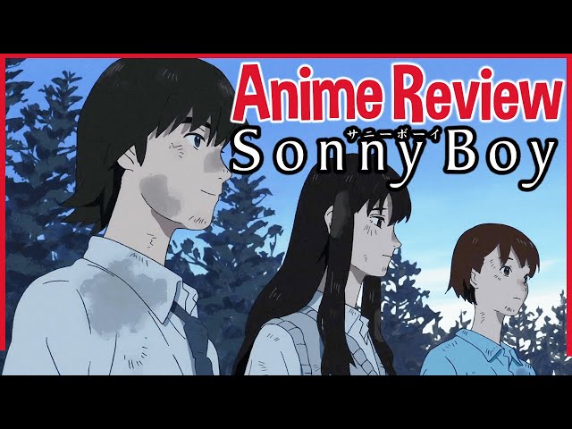 Sonny Boy - Anime Review CHC: Off-Script