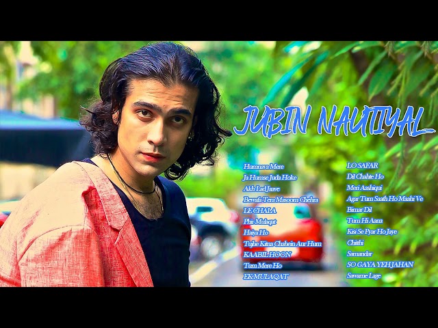 Best Of Jubin Nautiyal 2021 | Jubin Nautiyal New Songs | Best Heart Touching Songs 2021