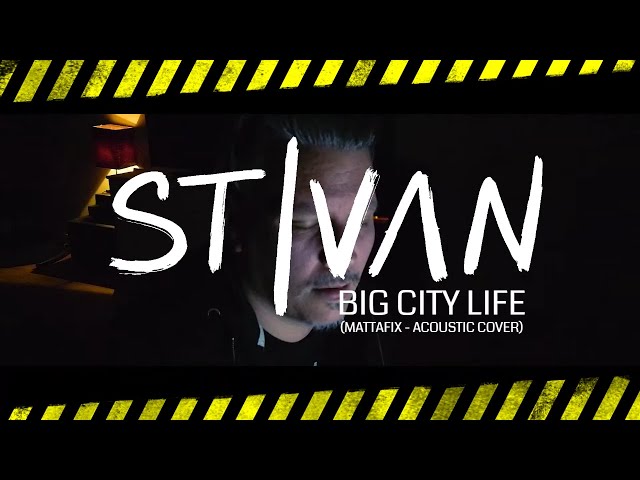 Mattafix - Big City Life (STIVAN - Acoustic Cover)