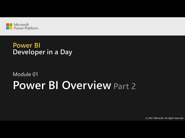 Module 1: Power BI Overview (Part 2 of 4) | Power BI Developer in a Day