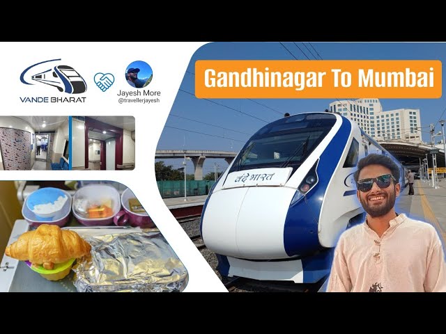 Gandhinagar to Mumbai Vande Bharat Express Fantastic Train Journey | Jayesh More