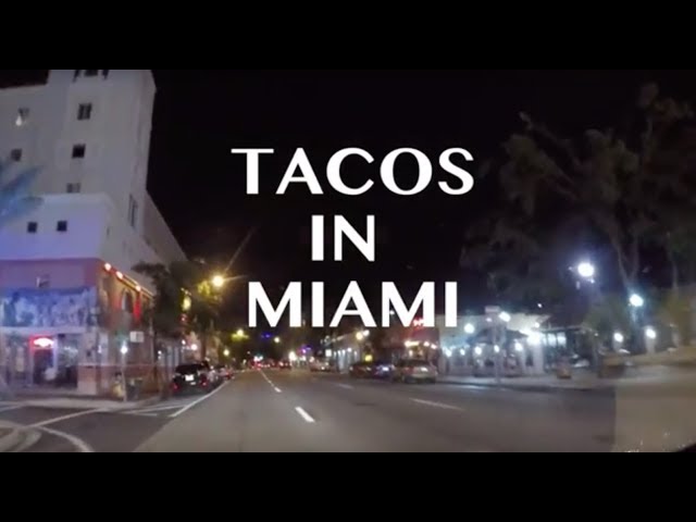 WHERE TO FIND MEXICAN TACOS IN MIAMI