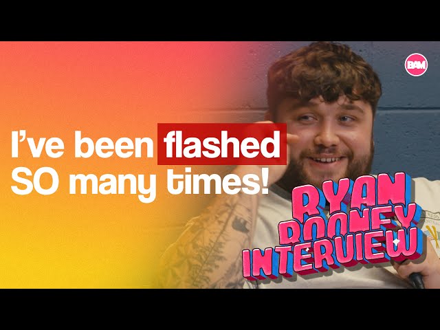 Ryan Rooney: "I've been flashed so many times!" | BAMTV