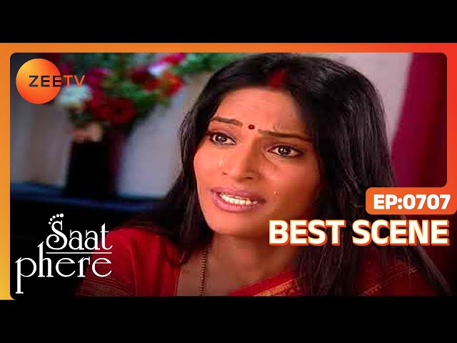 Saat Phere - Hindi TV Serial - Ep 707 - Best scene - Rajshree Thakur, Sharad Kelkar - Zee TV