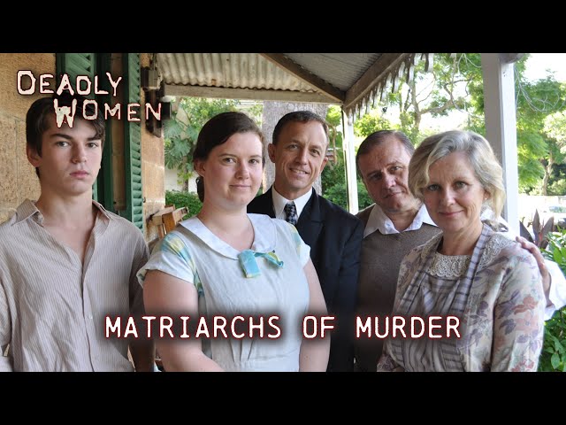 Matriarchs of Murder | Deadly Women S6 E5 - Full Episode | Deadly Women