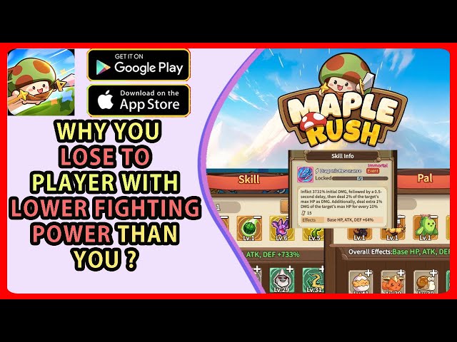 Maple Rush - Pal, Skills, And Why You Lose To Player With Lower Fighting Power Than You In Pvp