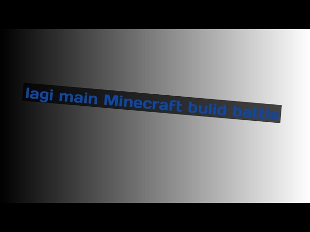 main Minecraft build battle