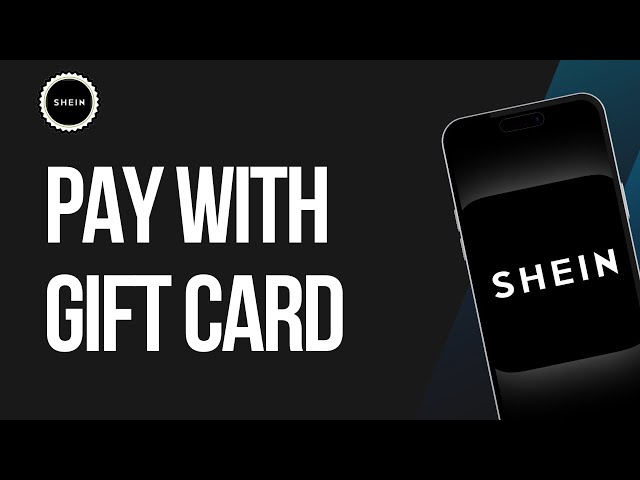 How to Pay with Gift Card on Shein App