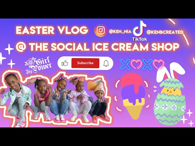 Easter Vlog @ The Social Ice Cream Shop in Brooklyn, NY with the Besties ✨🍦✨💓✨