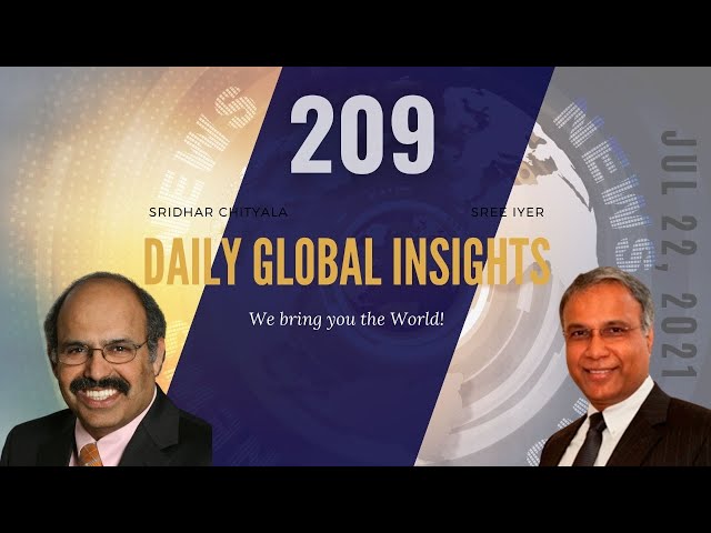 EP 209 | Daily Global Insights | Jul 22, 2021 | US News | India News | Global News | Markets