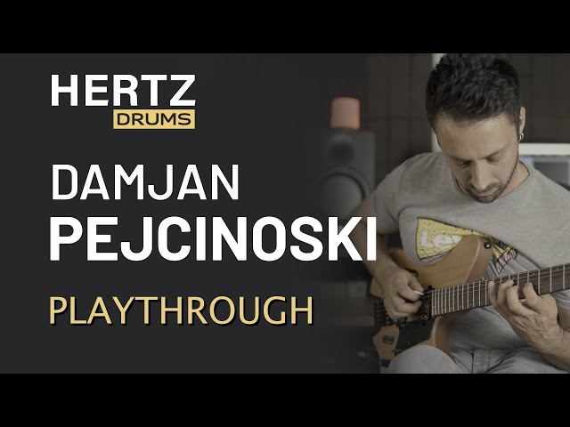 Damjan Pejcinoski - Hertz Drums Playthrough