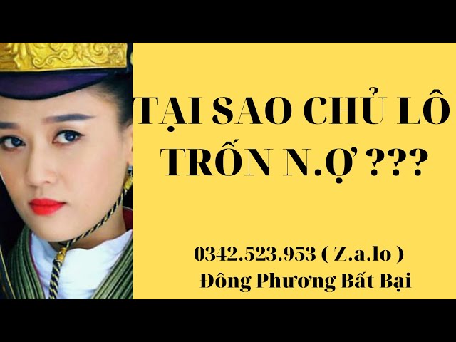 TẠI SAO CHỦ LÔ PHẢI TRỐN N.Ợ ???