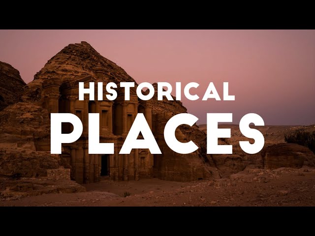 Top 10 Historical places in the world | Bucket List Travel