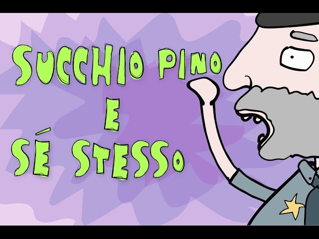 Succhio Pino e sé stesso