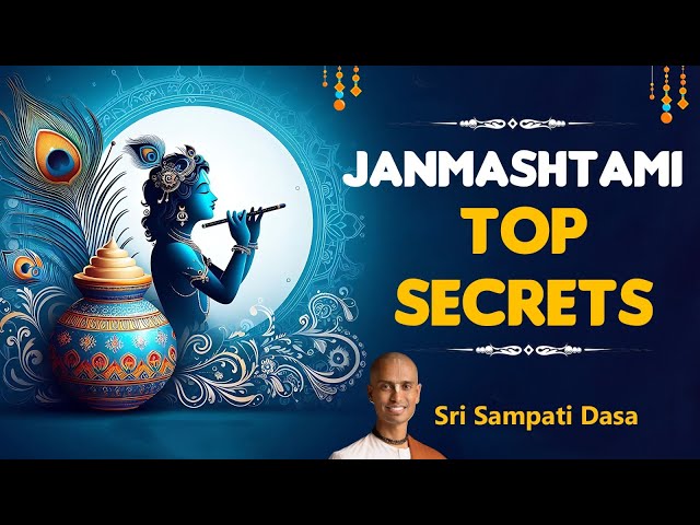 How To Follow Janmashtami Vrata | Sri Sampati Dasa | Sri Krishna Janmashtami Special Lecture