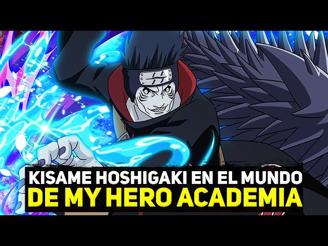 QHPS Kisame Hoshigaki en el mundo de My Hero Academia parte 9 | QHPS Naruto 2022