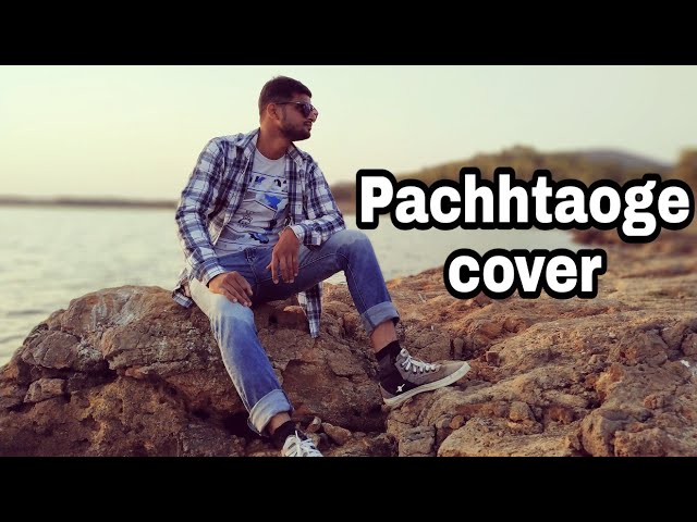 Pachtaoge cover by Pritam Jha| Arijit singh |Jaani, B Praak | Bhushan Kumar