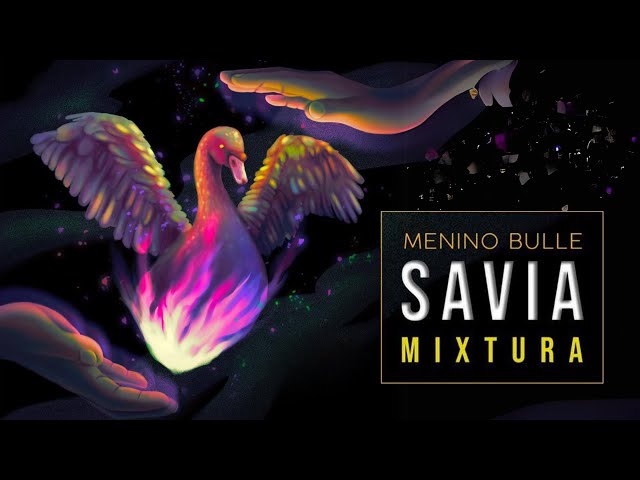 Menino Bulle - Savia Mixtura