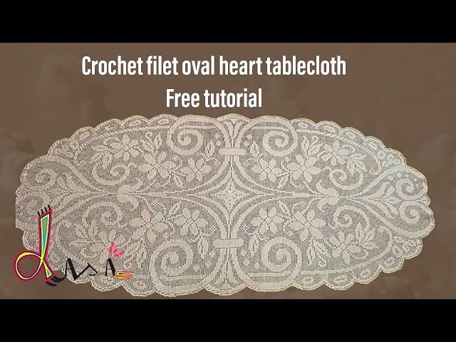 How to Crochet oval heart tablecloth P20 مفرش كروشيه القلب البيضاي قطعة واحدة الجزء العشرون