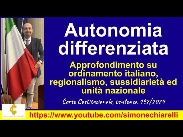 Autonomia differenziata - Corte Costituzionale, sentenza 192/2024 - COMMENTO (14/12/2024)