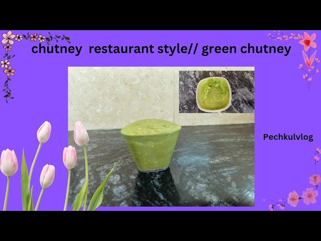 "Restaurant-Style Chutney Made Easy: Discover the Secret Recipes!" 🤤♥️ || Pechkulvlog Recipe